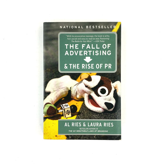 The Fall of Advertising & The Rise of PR - Al Ries & Laura Ries